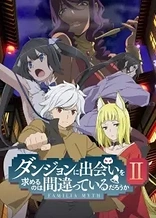 Poster for anime Is It Wrong to Try to Pick Up Girls in a Dungeon? II