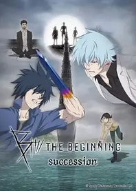 Poster for anime B: The Beginning Succession