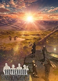 Poster for anime Brotherhood: Final Fantasy XV