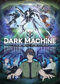 Poster for anime Dark Machine: The Animation