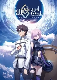 Poster for anime Fate/Grand Order -First Order-