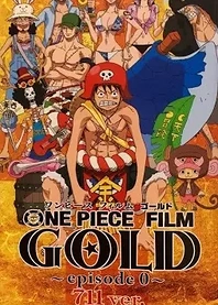 Poster for anime One Piece Film: Gold Episode 0 - 711 ver.