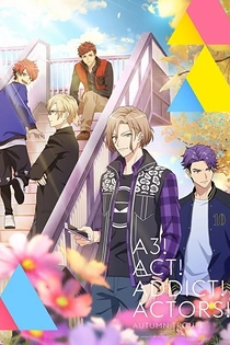 Poster for anime A3! Season Autumn & Winter