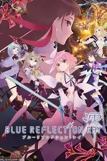 Poster for anime Blue Reflection Ray