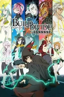 Poster for anime Build-Divide -#000000- Code Black