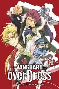 Poster for anime Cardfight!! Vanguard: overDress