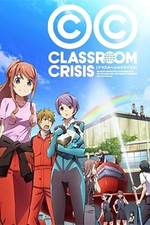 Poster for anime Classroom☆Crisis