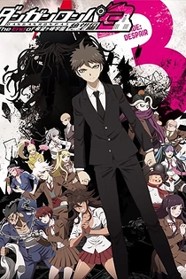 Poster for anime Danganronpa 3: The End of Hope's Peak High School - Despair Arc