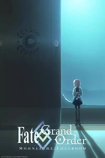 Poster for anime Fate/Grand Order: Moonlight/Lostroom