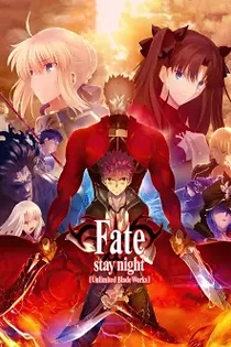Poster for anime Fate/stay night [Unlimited Blade Works] Season 2