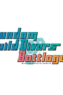 Poster for anime Gundam Build Divers Battlogue