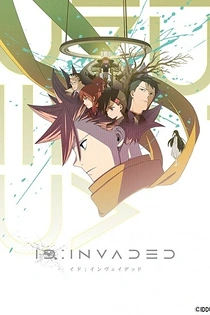 Poster for anime ID: INVADED