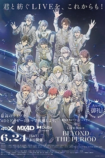 Poster for anime IDOLiSH7 Movie: LIVE 4bit - BEYOND THE PERiOD