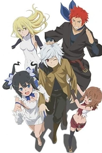 Poster for anime Is It Wrong to Try to Pick Up Girls in a Dungeon?: Is It Wrong to Expect a Hot Spring in a Dungeon?