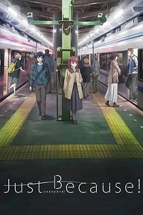 Poster for anime Just Because!