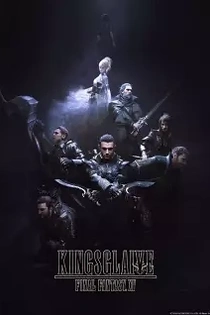 Poster for anime Kingsglaive: Final Fantasy XV