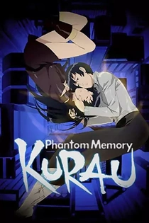 Poster for anime Kurau Phantom Memory