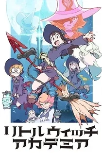 Poster for anime Little Witch Academia