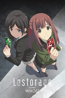 Poster for anime Lostorage incited WIXOSS