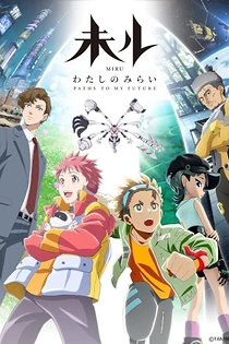 Poster for anime Miru: Paths to My Future