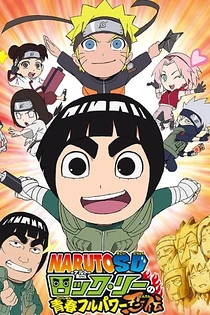 Poster for anime Naruto Spin-Off: Rock Lee & His Ninja Pals