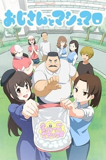 Poster for anime Ojisan and Marshmallow