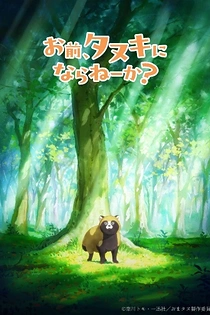Poster for anime Omae, Tanuki ni Naranee ka?