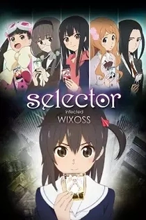 Poster for anime selector infected WIXOSS