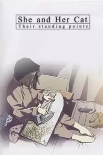 Poster for anime She and Her Cat: Their Standing Points