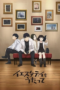 Poster for anime Sing "Yesterday" for Me