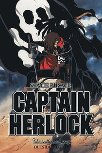 Poster for anime Space Pirate Captain Herlock: Outside Legend - The Endless Odyssey