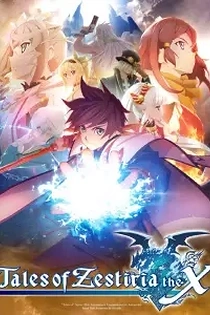 Poster for anime Tales of Zestiria the X