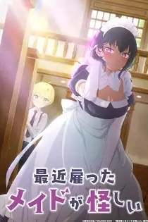 Poster for anime The Maid I Hired Recently Is Mysterious