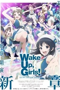 Poster for anime Wake Up, Girls! New Chapter