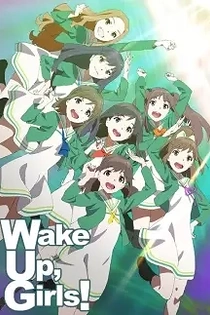 Poster for anime Wake Up, Girls!