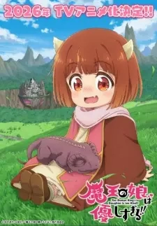 Poster for anime The Demon King's Daughter Is Too Kind!!