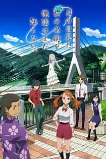 Poster for anime Anohana: The Flower We Saw That Day